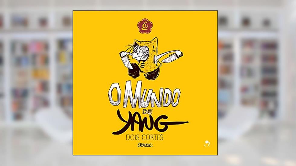 MUNDO DE YANG, O - DOIS CORTES, do autor ORLANDELI; ORLANDELI