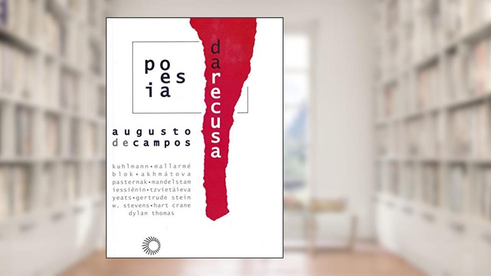 Poesia da recusa, do autor Augusto de Campos