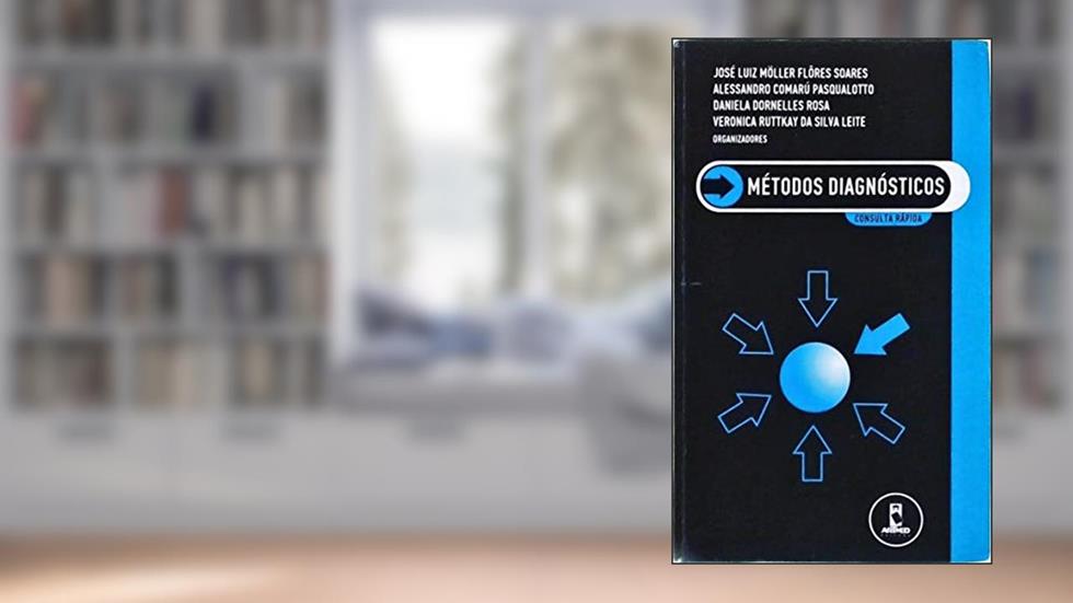 Metodos Diagnosticos Consulta Rapida 1Ed. *, do autor Jose L. Soares