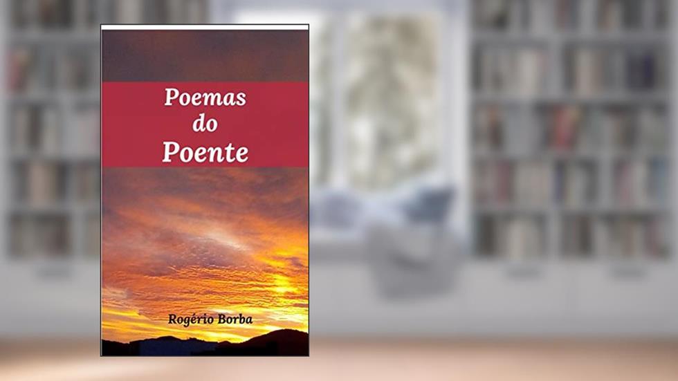 Poemas do Poente, do autor Rogério Borba