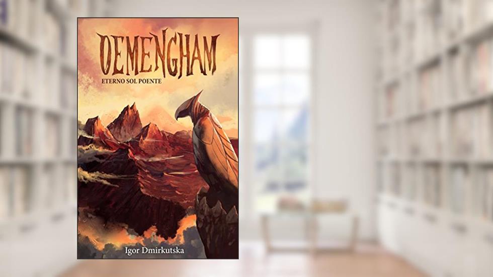 Oemengham: Eterno Sol Poente, do autor Igor Dmirkutska