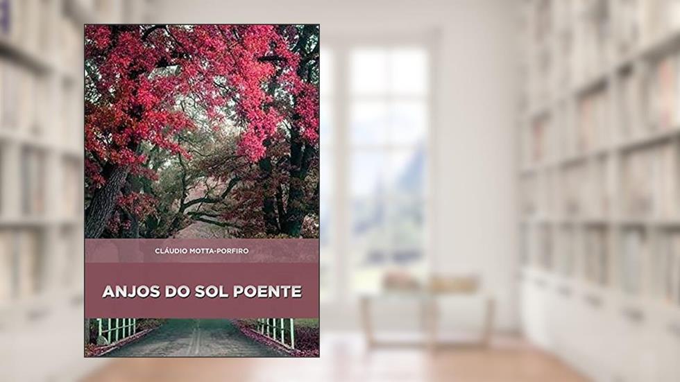 Anjos Do Sol Poente, do autor Cláudio Motta-porfiro