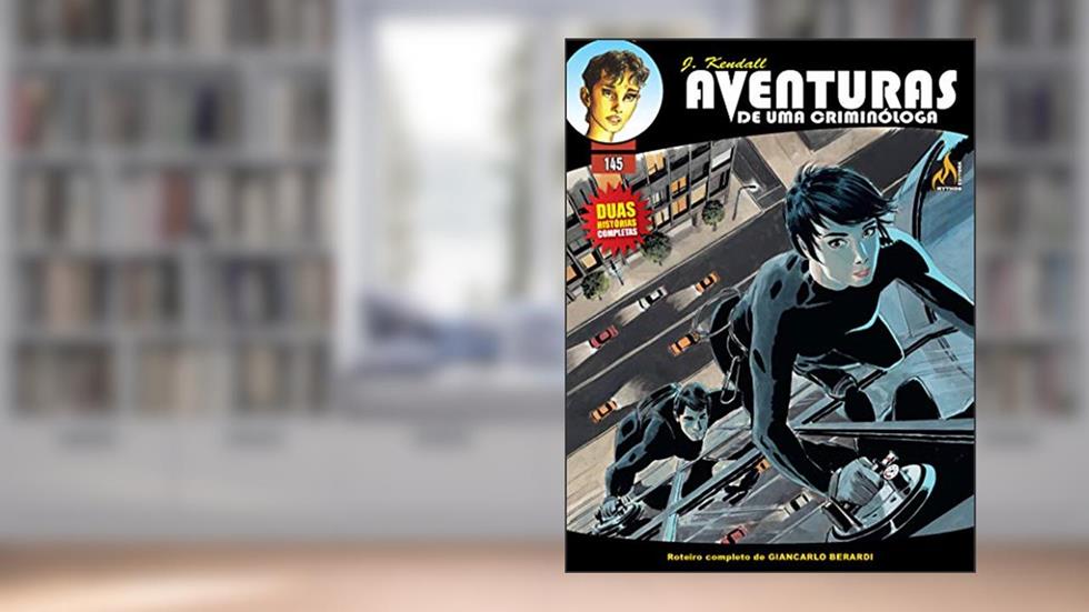 J Kendall - Aventuras de uma criminóloga Nº 145: A arte do Falso / Perseguição obsessiva, do autor Giancarlo Berardi; Lorenzo Calza; Maurizio Mantero