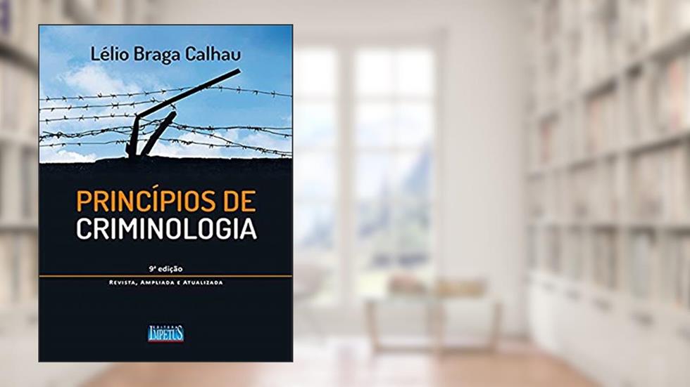 Princípios De Criminologia, do autor Lélio Braga Calhau