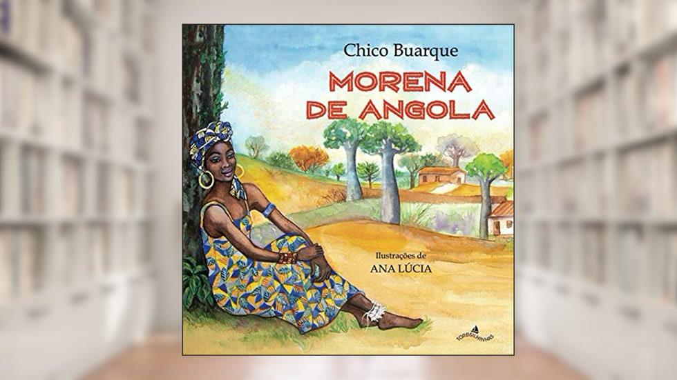 Morena de Angola, do autor Chico Buarque