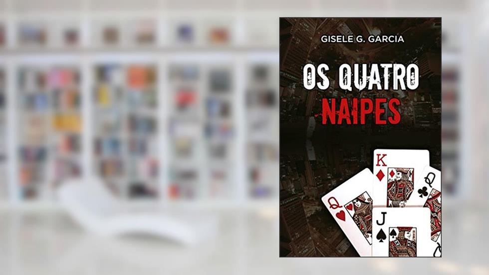 Os Quatro Naipes, do autor Gisele G. Garcia