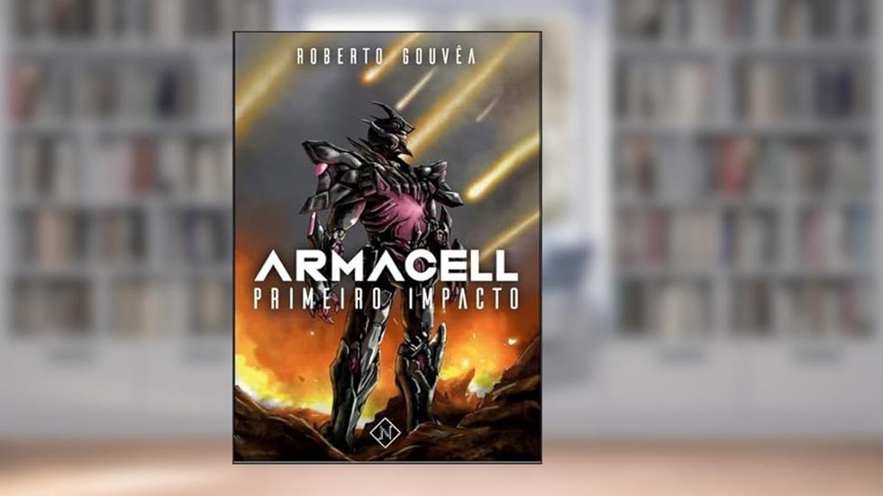 Armacell: Primeiro impacto, do autor Roberto Govêa