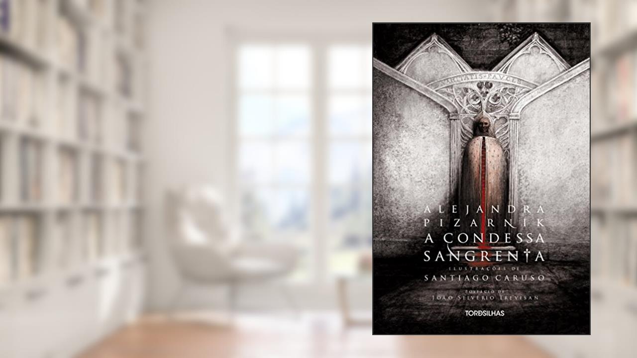 A Condessa Sangrenta, do autor Alejandra Pizarnik