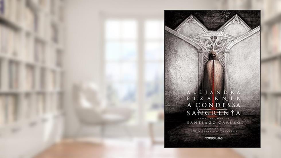 A Condessa Sangrenta, do autor Alejandra Pizarnik