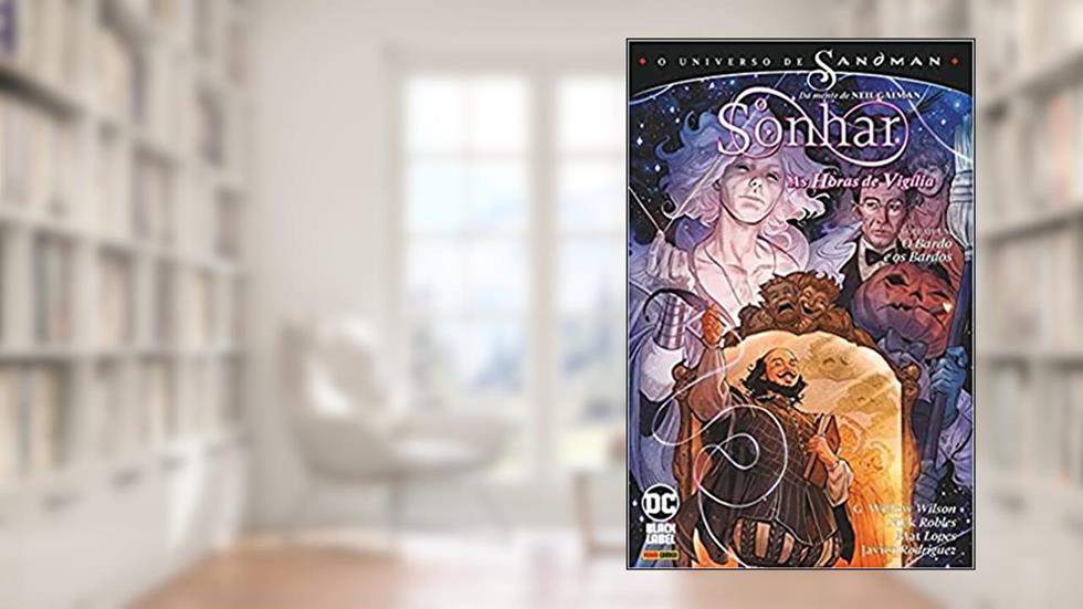 O Sonhar: Horas de Vigília Vol.1 (de 2), do autor G. Willow Wilson