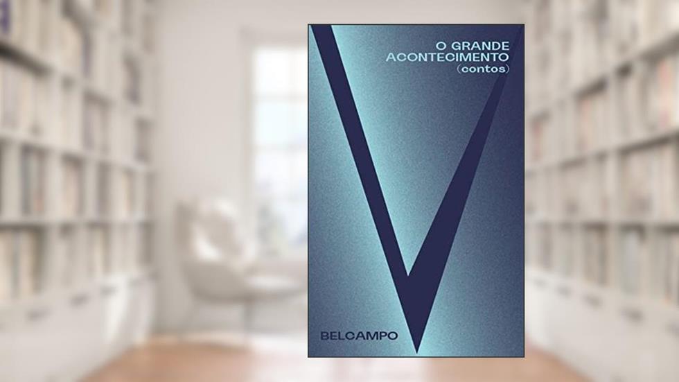 O grande acontecimento, do autor Belcampo