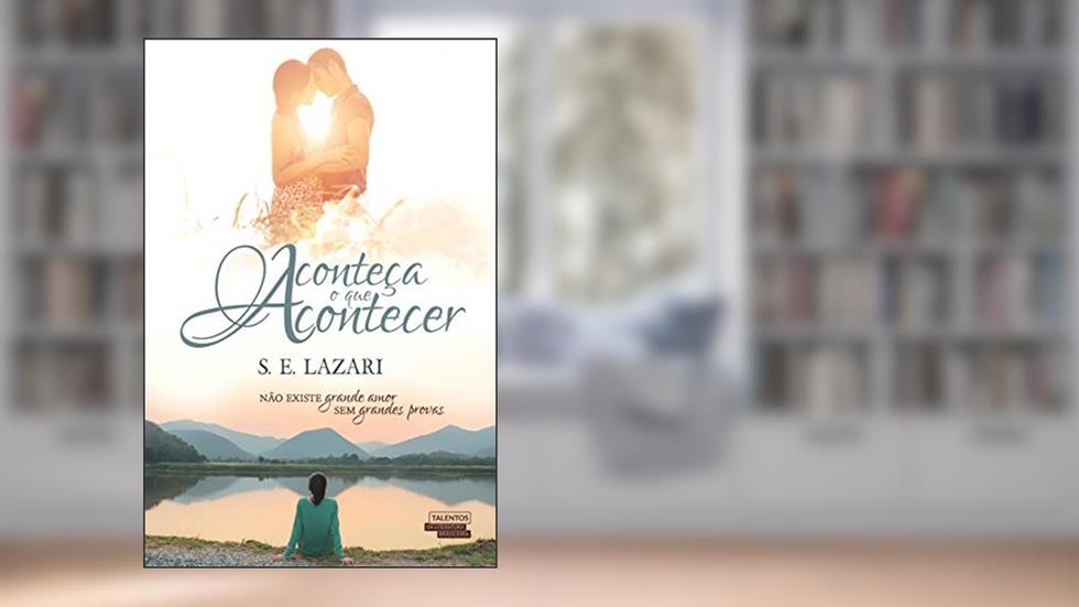 Aconteça o que acontecer, do autor Lazari S. E.