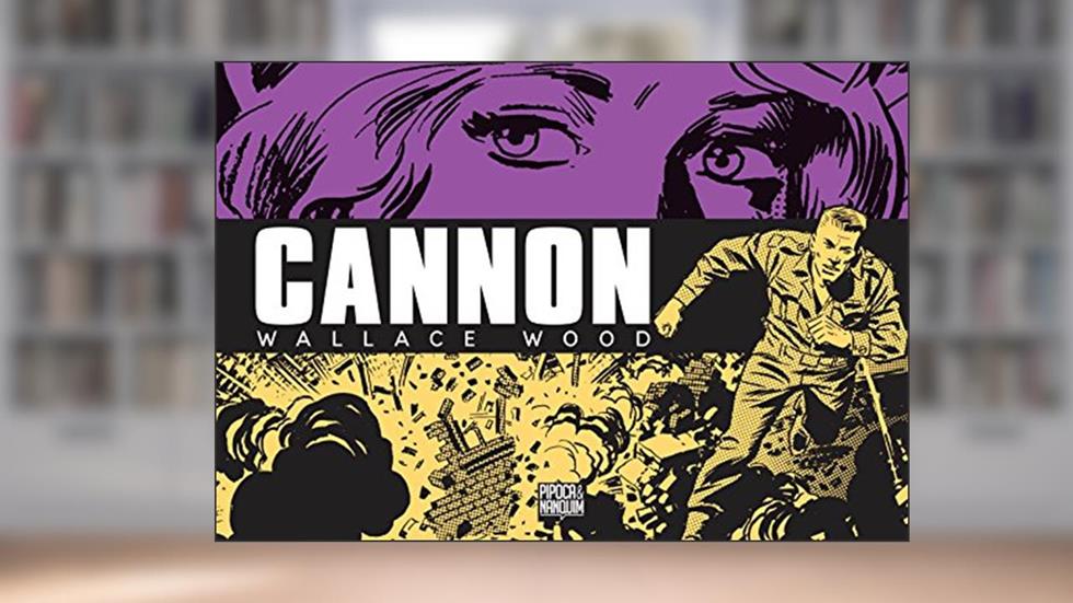 Cannon, do autor Wallace Wood