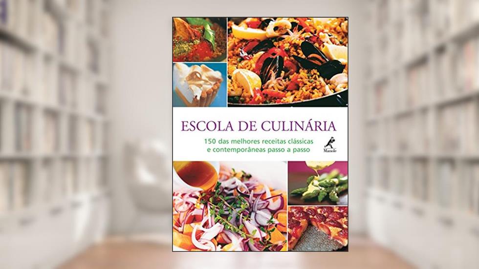 Escola de culinária: 150 das melhores receitas clássicas e contemporâneas passo a passo, do autor Octopus (Instituição)