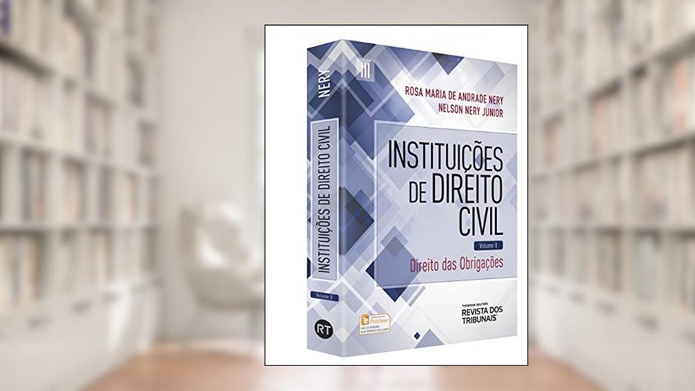 Instituições de Direito Civil. Direito das Obrigações - Volume 2, do autor Nelson Nery Junior; Rosa Maria de Andrade Nery