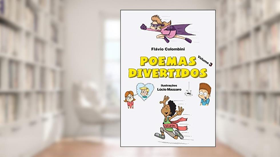 Poemas Divertidos - Volume 3, do autor Flávio Colombini