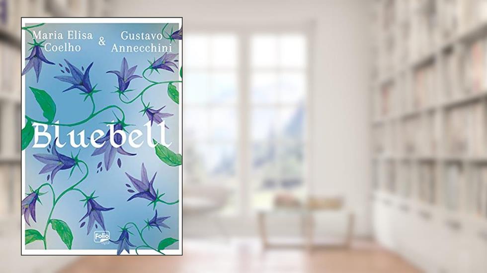 Bluebell, do autor Maria Elisa Coelho; Gustavo Annecchini