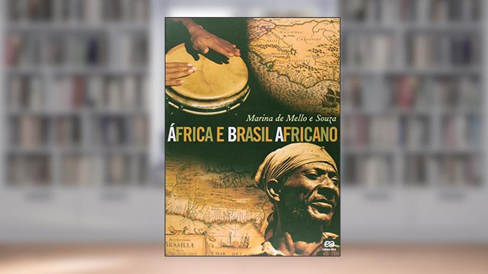África e Brasil africano, do autor Marina de Mello e Souza