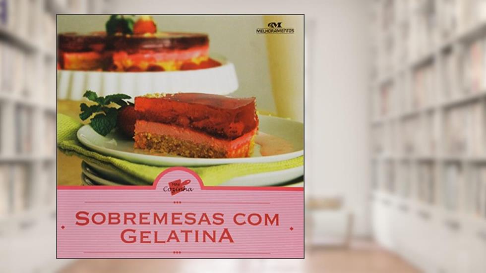 Sobremesas Com Gelatina, do autor Vários Autores