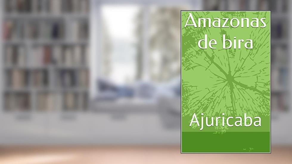 Amazonas de bira: Ajuricaba, do autor Genner F. Neves