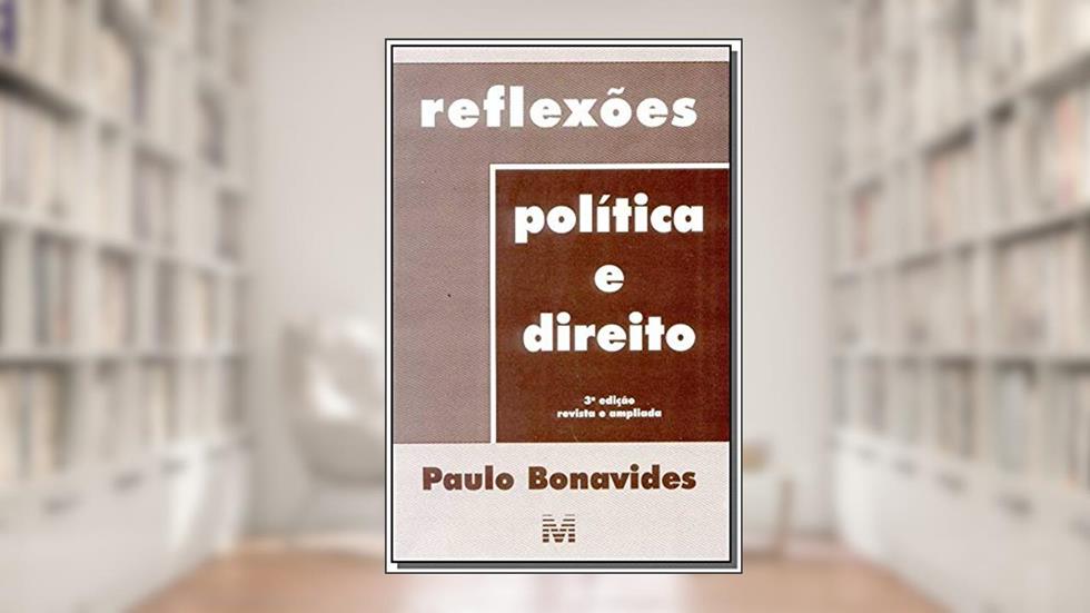 Reflexões política e direito - 3 ed./1998, do autor Paulo Bonavides