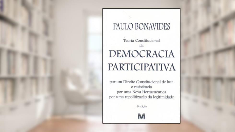 Teoria constitucional da democracia participativa - 3 ed./2008, do autor Paulo Bonavides