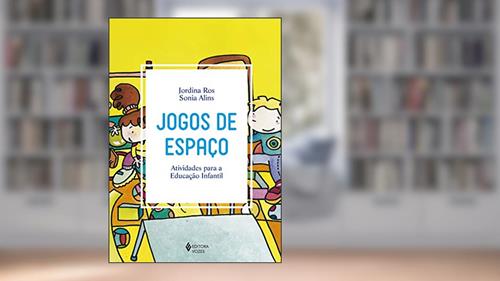 Capa de Jogos de espaço: Atividades para a Educação Infantil, do autor Jordina Ros; Sonia Alins