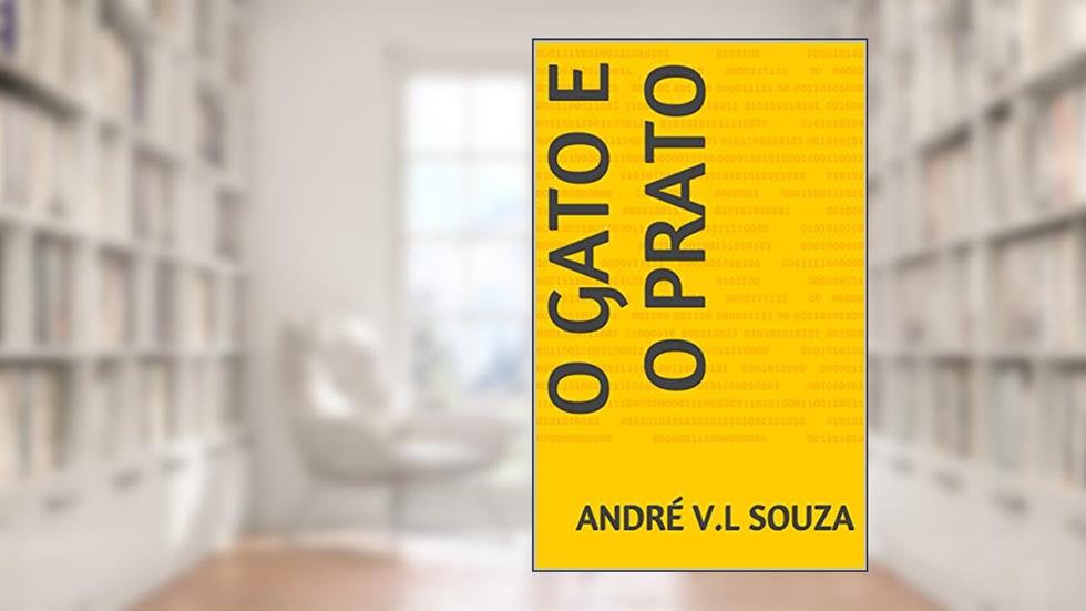 O Gato e o prato, do autor André v.l souza