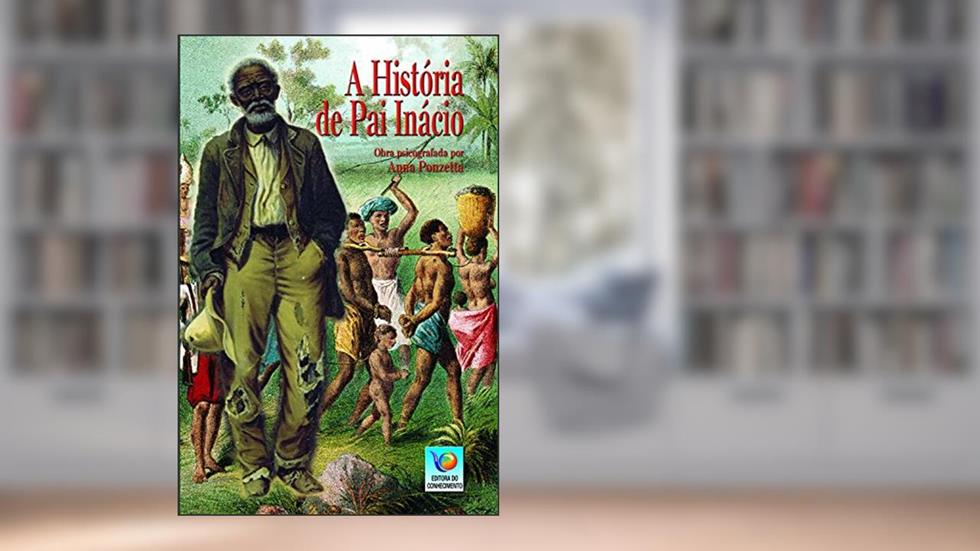 A História De Pai Inácio, do autor Anna Ponzetta
