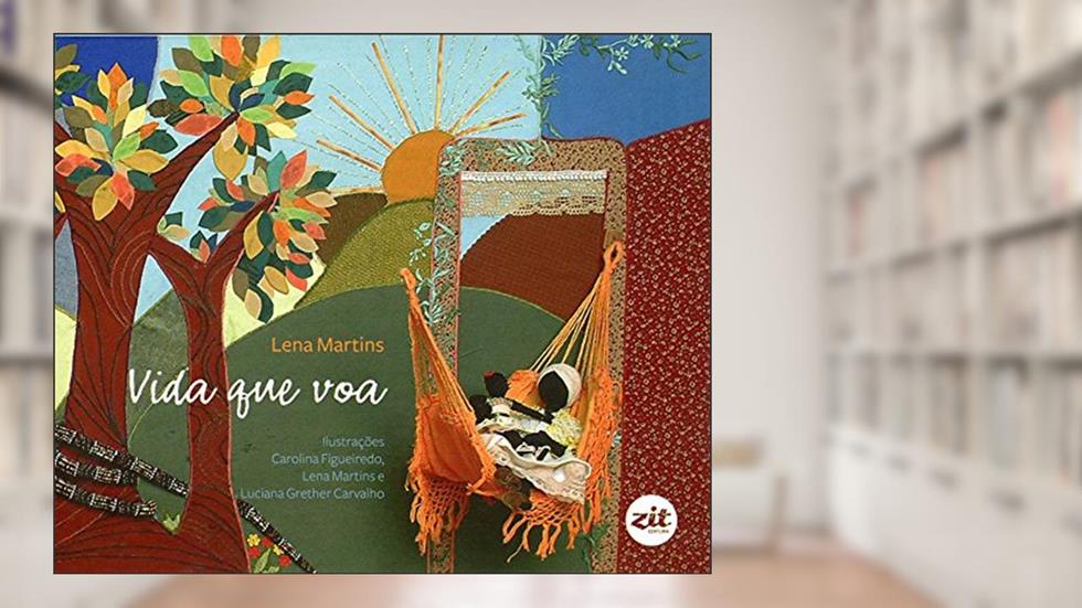 Vida Que Voa, do autor Lena Martins