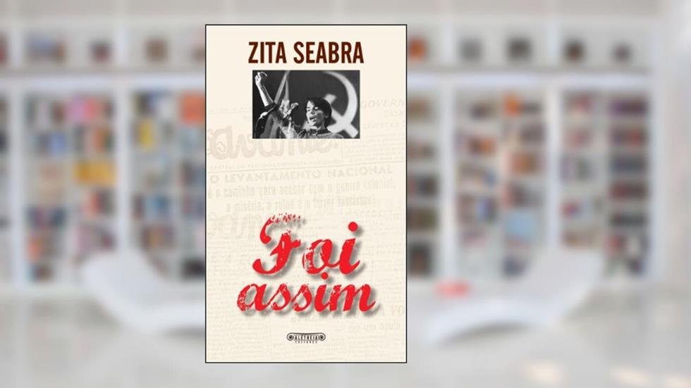Foi Assim, do autor Zita Seabra
