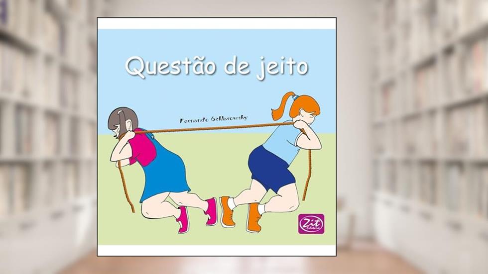 Questão de Jeito, do autor Szklarowsky Fernando