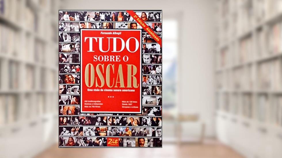 Tudo Sobre o Oscar, do autor Fernando Albagli