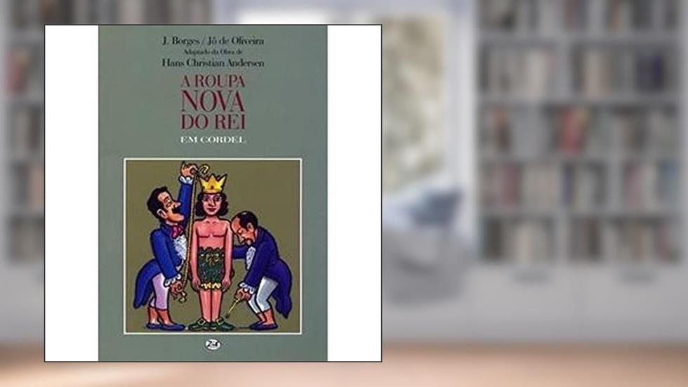 A Roupa Nova do Rei em Cordel, do autor Vários Autores