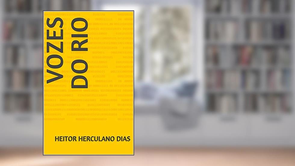 VOZES DO RIO, do autor Heitor Herculano Dias