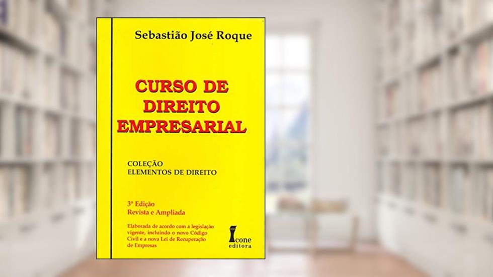 Curso de Direito Empresarial, do autor Sebastião José Roque