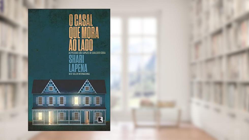 O casal que mora ao lado, do autor Shari Lapena