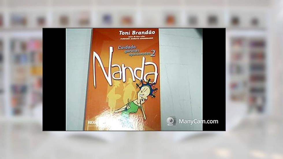 Cuidado, Garotas Apaixonadas - Volume 2 - Nanda, do autor 0