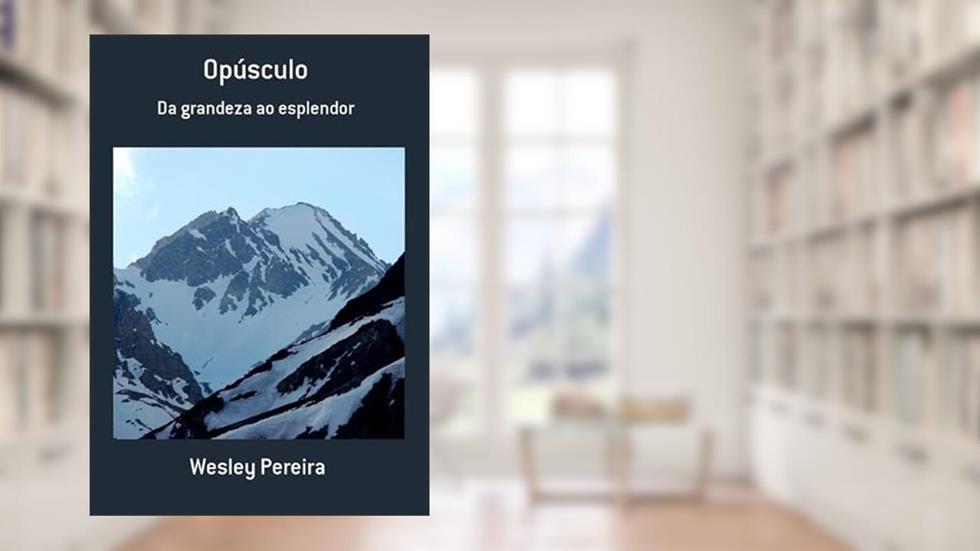 Opusculo, do autor Wesley Pereira