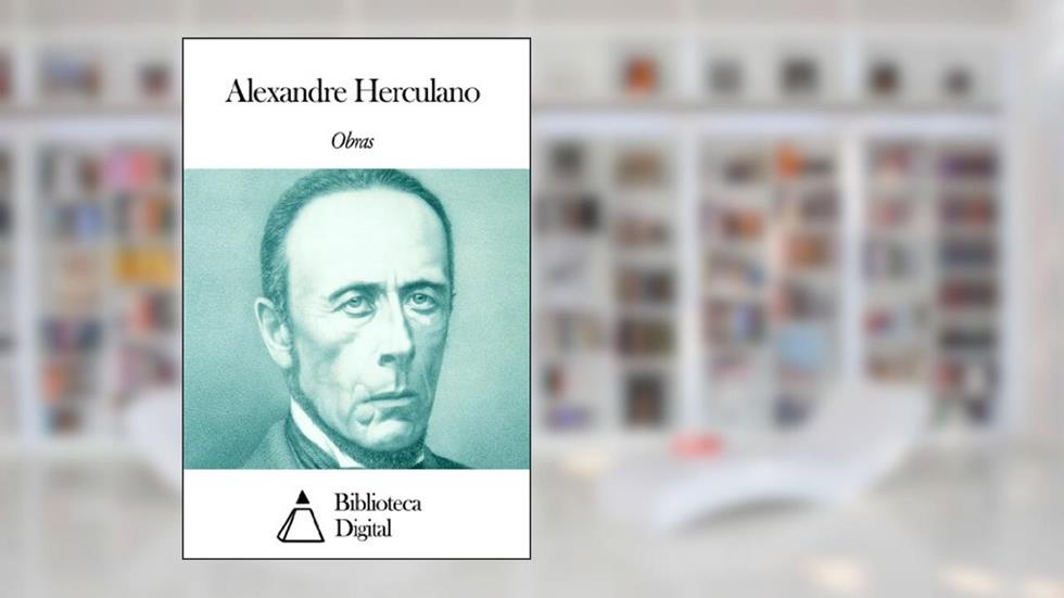 Obras de Alexandre Herculano, do autor Alexandre Herculano