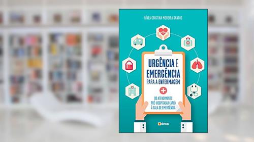 Capa de Urgência e emergência para enfermagem: Do atendimento pré-hospitalar (APH) à sala de emergência, do autor Nívea Cristina Moreira Santos