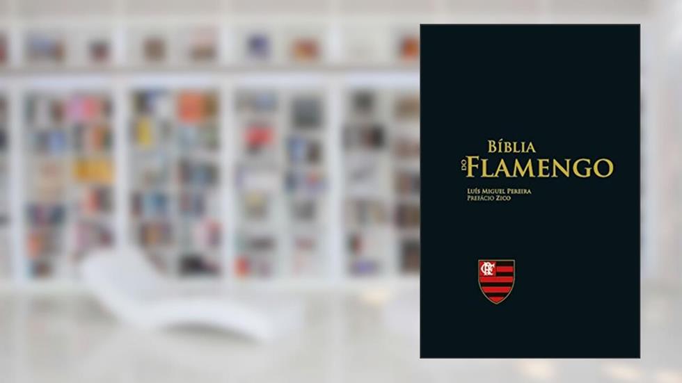 Bíblia do Flamengo, do autor Luís Miguel Pereira