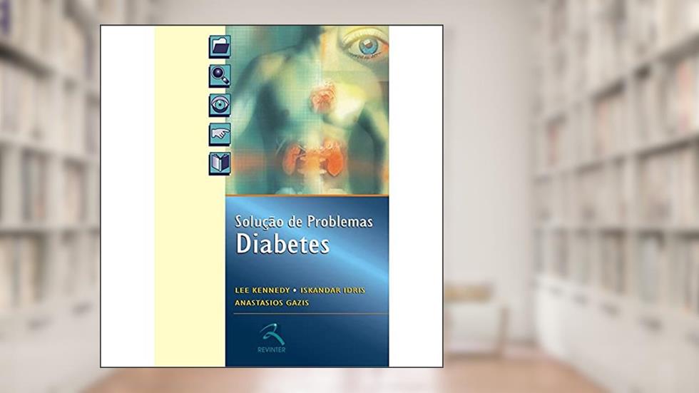 Diabetes: Solução de Problemas, do autor Lee Kennedy