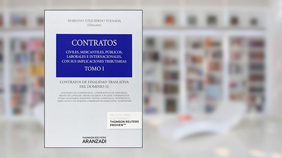 Tomo I. Contratos de Finalidad Traslativa del Dominio I (Papel + e-book), do autor Mariano Yzquierdo Tolsada