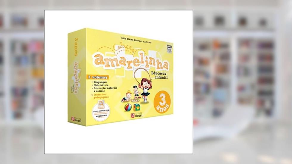 Coleção Amarelinha 3 Anos, do autor Rose Elaine Sgroglia; Rose Elaine Sgroglia