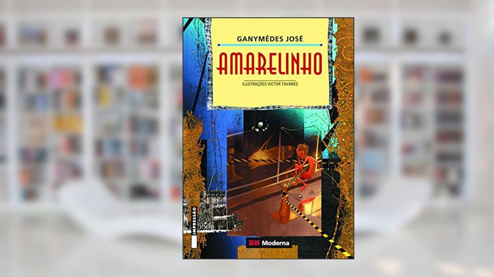 Amarelinha, do autor Ganymédes José