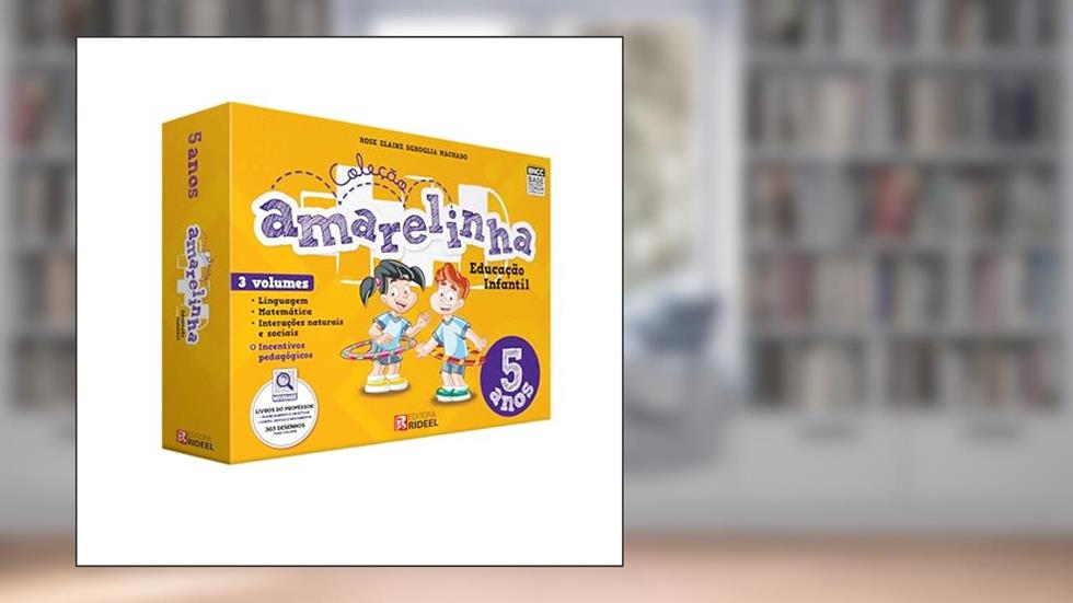 Coleção Amarelinha 5 Anos, do autor Rose Elaine Sgroglia Machado