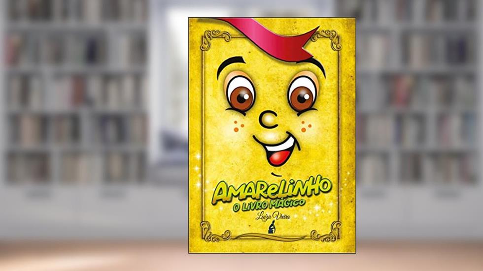 Amarelinho : O livro mágico, do autor Luiza Vieira