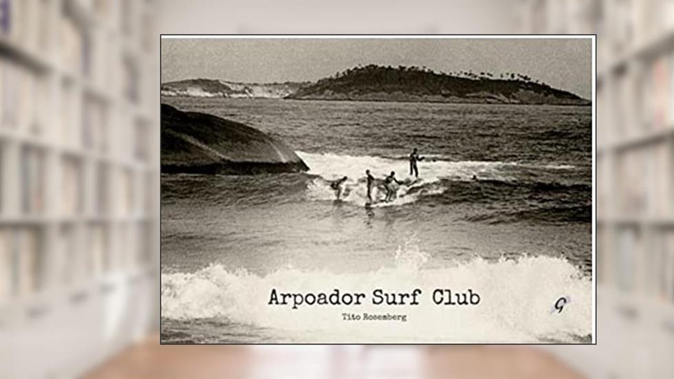 Arpoador surf club, do autor Tito Rosemberg