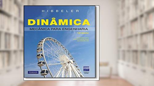 Capa de Dinâmica: Mecânica para Engenharia, do autor R. C. Hibbeler